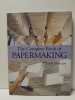 The Complete Book of Papermaking. Josep Asuncion