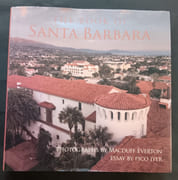 The Book of Santa Barbara par Macduff Everton ; Pico Iyer ; Essay ; Mary Heebner; Captions ; Tixcacalcupul Press - Image 1
