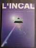L'Incal. Integral. Alexandro Jodorowsky (Auteur), Moebius (Auteur) 