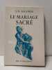 Le mariage sacr&eacute; &agrave; Sumer et &agrave; Babylone. Samuel Noah Kramer, Jean Bott&eacute;ro (Traducteur)