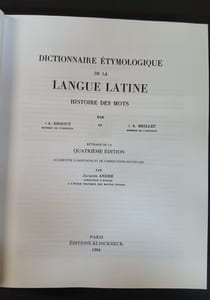 Dictionnaire étymologique de la langue latine : histoire des mots 