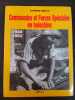 Commandos et forces sp&eacute;ciales - Indochine 1944-1954. Raymond Muelle (Auteur) 
