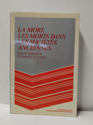 La Mort, les morts dans les sociétés anciennes par G. Gnoli; J.-P. Vernant