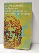 Recherches sur la nature et les fonctions du langage (édition poche) par Brice Parain