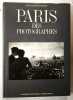 Paris des photographes. GAUTRAND, Jean-Claude