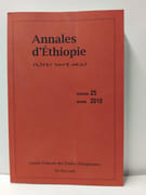 Annales d'Ethiopie volume 25. Dossier Lalibala - Textes, objets, vestiges par 