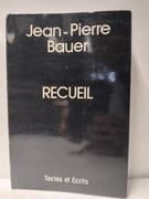 Jean-Pierre Bauer - Recueil par 