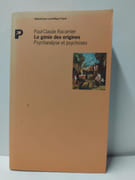 Le Génie des origines - Psychanalyse et psychoses par Paul-Claude Racamier