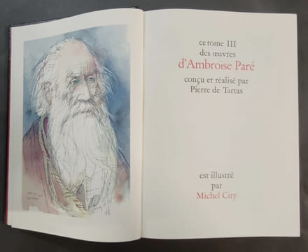 Oeuvres d’Ambroise Paré [3 volumes]. Préfacées par le professeur de Vernejoul & Jean Rostand de l’Académie Française [Reproduction en fac-similé de la ...