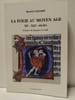 La folie au Moyen Age XIe - XIIIe si&egrave;cles. Pr&eacute;face de Jacques Le Goff. Muriel Laharie