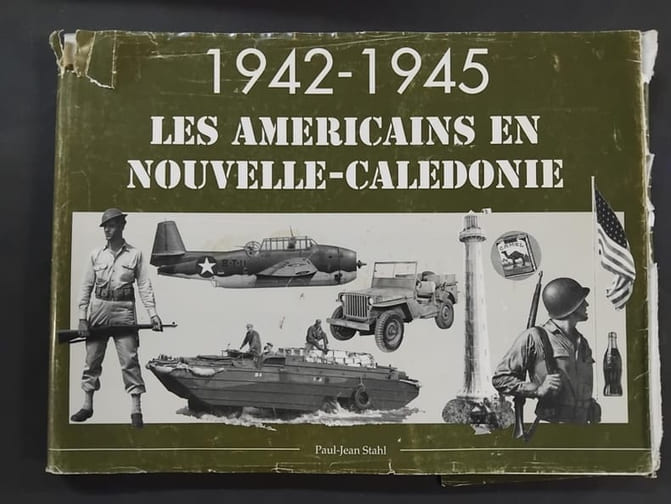 1942-1945 Les Américains en Nouvelle-Calédonie