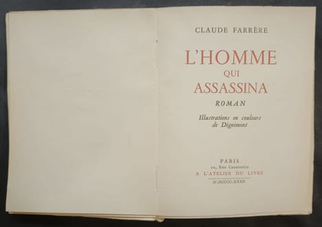 L’homme qui assassina : roman. Illustrations en couleurs de Dignimont. FARRèRE, Claude ; DIGNIMONT