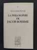 La Philosophie de Jacob Boehme. &Eacute;tude Sur les origines de la m&eacute;taphysique allemande. Alexandre Koyr&eacute;