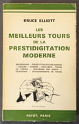 Les Meilleurs tours de la prestidigitation moderne. Traduction de Pierre Lanoë, Maître-Magicien... par ELLIOTT, Bruce - Image 1