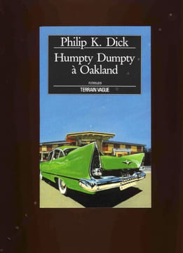 Humpty dumpty à Oakland. K.DICK (Philippe) (Ph. K.)