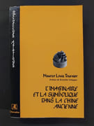 L'imaginaire et la symbolique dans la Chine ancienne par Maurice Louis Tournier