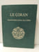 Le Coran - Traduction R&eacute;gis Blach&egrave;re. 
