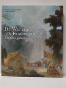 De Watteau à Fragonard - Les fêtes galantes par 