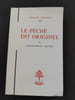 Le P&eacute;ch&eacute; dit originel. G&eacute;rard-Henry Baudry