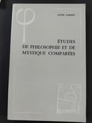 Etudes de philosophie et de mystique comparées par Louis Gardet