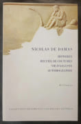 Histoires ; Recueil de coutumes ; Vie d'Auguste ; Autobiographie / Nicolas de Damas . Textes traduits et commentés par Édith Parmentier et Francesca Prometea Barone par NICOLAS DE DAMAS - Image 1
