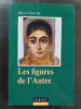 Les figures de l'Autre - Pour une anthropologie clinique. DOUVILLE, Olivier