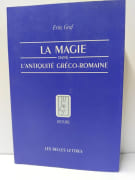 La Magie dans l'Antiquité gréco-romaine - Idéologie et pratique par Fritz Graf