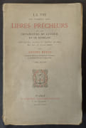 La vie au temps des libres prêcheurs ou Les devanciers de Luther et de Rabelais : croyances, usages et moeurs intimes des XIVe, XVe, et XVIe siècles . Seconde édition entièrement refondue et considérablement augmentée par MéRAY, Antony - Image 3