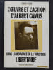 L’oeuvre et l'action d'Albert Camus dans la mouvance de la tradition libertaire. Pr&eacute;face de Roger Dadoun. Vertone, Teodosio