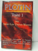 Trait&eacute; 1 I,6. Plotin; Anne-Lise Darras-Worms