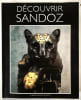 D&eacute;couvrir Sandoz : statuaire du regard . Texte de F&eacute;licien Marceau, Luc Vezin, Anne Lajoix... [et al.]. 