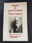 Argent Et Psychanalyse. par Pierre Martin