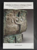 Initiation aux Bronzes Archa&iuml;ques Chinois. Christian Deydier