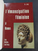 L'&Eacute;mancipation f&eacute;minine dans la Rome antique. Guy Fau