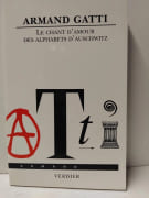 Le chant d'amour des Alphabets d'Auschwitz par Armand Gatti