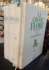 LA GRANDE FLORE EN COULEURS DE GASTON BONNIER France, Suisse, Belgique et pays voisins complet 3 Volumes + Index . Gaston Bonnier (Auteur) ; Robert ...