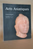 Arts Asiatiques - Tome XLIII - 1988 - Annales Du Mus&eacute;e National Des Arts Asiatiques - Guimet et Du Mus&eacute;e Cernuschi. Mus&eacute;e Guimet - Mus&eacute;e Cernuschi - ...