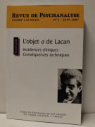 Champ lacanien, n° 5. L'objet a de Lacan : incidences cliniques, conséquences techniques par 