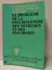 Le probl&egrave;me de la psychog&eacute;n&egrave;se des n&eacute;vroses et des psychoses. Lucien Bonnaf&eacute;