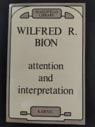 Attention and Interpretation (second printing 1988) par Wilfred R. Bion