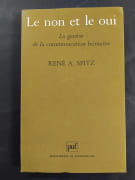 Le Non et le Oui - La genèse de la communication humaine par René A. Spitz