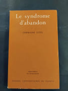 Le syndrome d'abandon - Préface de René Henny par Germaine Guex