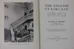 The english staircase. An historical account of Its characteristic types to the end of the XVIIIth century. Godfrey (Walter H.)