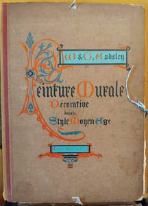 La Peinture murale décorative dans le style du Moyen-âge. Trente-six planches en couleurs et or, avec des notices explicatives et une introduction générale.