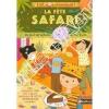 La fête Safari (collection c’est mon anniversaire) (Kit pour 10 enfants de 4 à 8 ans). Deny & Renon