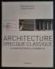Architecture grecque classique : La construction de la modernité. Tzonis, Alexander ; Giannisi, Phoebe