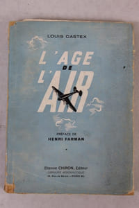 L’Age de l’air 25 ans d’aviation commerciale dans le monde. 1920-1945