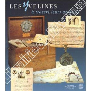 Les Yvelines à travers leurs archives. collectif