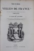 Histoire des villes de France.. GUILBERT (Aristide)