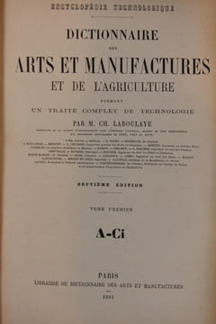 Dictionnaire des Arts et manufactures et de l'agriculture formant un traité complet de technologie.. LABOULAYE (Charles)